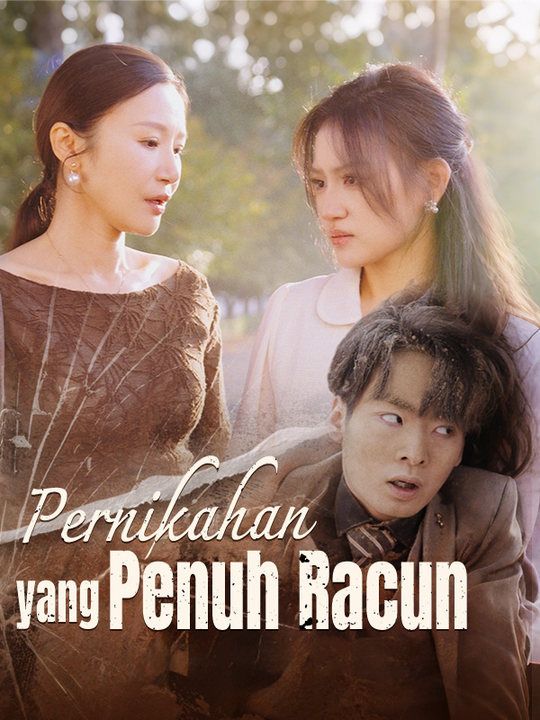 Pernikahan yang Penuh Racun poster