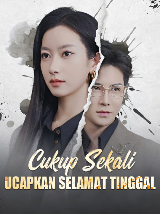 Cukup Sekali Ucapkan Selamat Tinggal poster