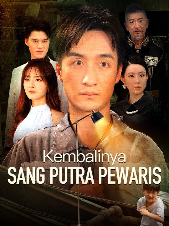 Kembalinya Sang Putra Pewaris (Sulih Suara) poster