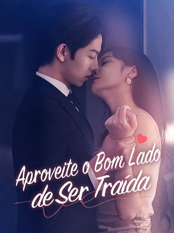 Aproveite o Bom Lado de Ser Traída poster