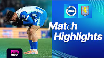 HIGHLIGHTS | Brighton v Aston Villa | Premier League