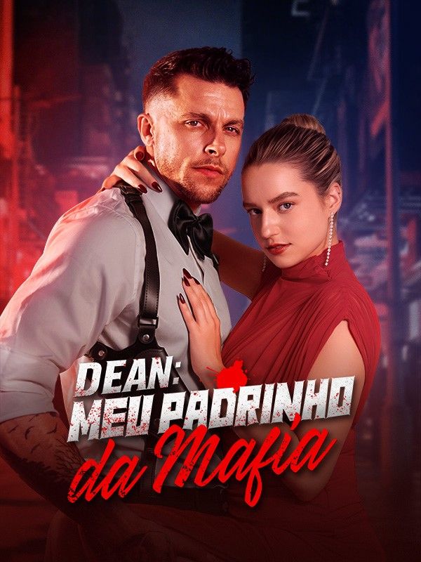 Dean: Meu Padrinho da Máfia poster