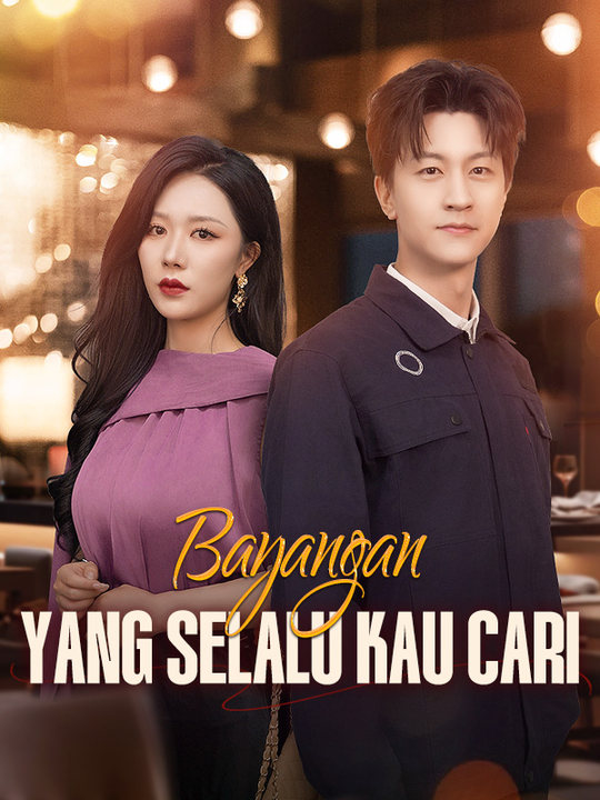 Bayangan yang Selalu Kau Cari poster