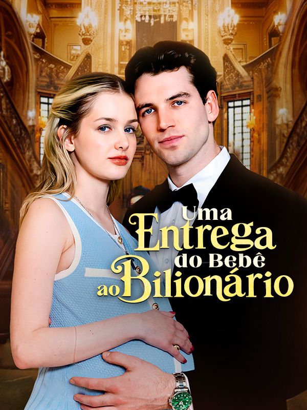 Uma Entrega do Bebê ao Bilionário poster