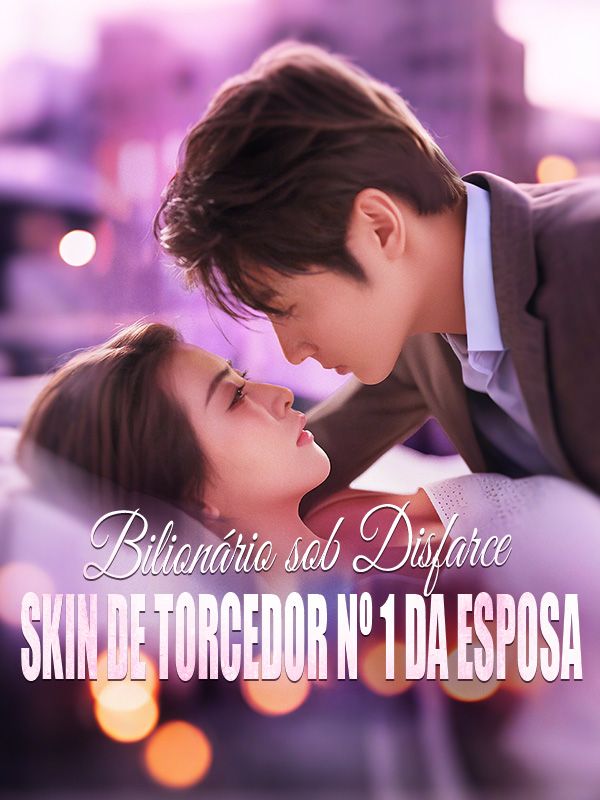 Bilionário sob Disfarce: Skin de Torcedor Nº 1 da Esposa poster