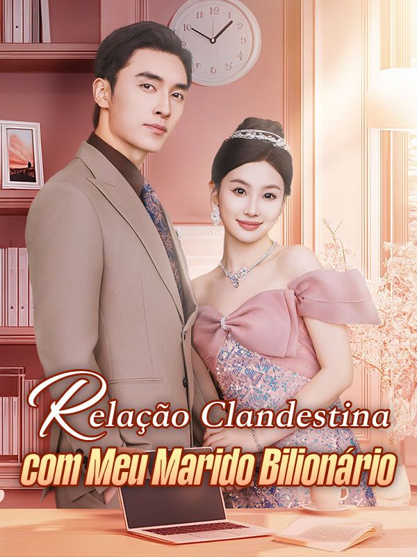 Relação Clandestina com Meu Marido Bilionário poster