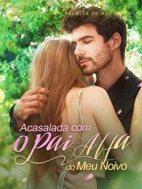 Acasalada com o Pai Alfa do Meu Noivo poster