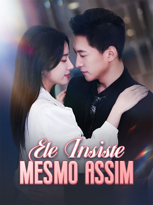 Ele Insiste Mesmo Assim poster