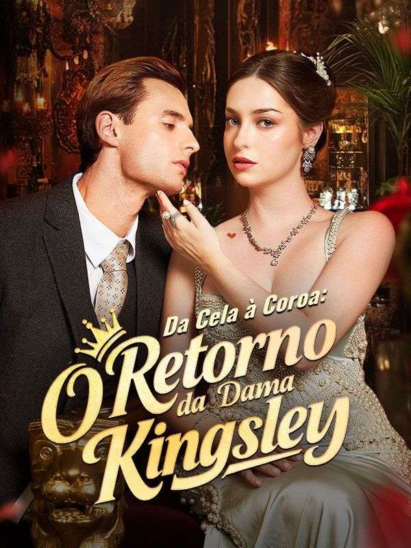 Da Cela à Coroa: O Retorno da Dama Kingsley poster