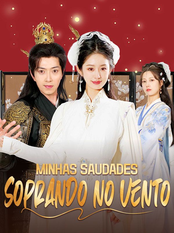 Minhas Saudades Soprando no Vento poster