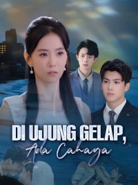 Di Ujung Gelap, Ada Cahaya