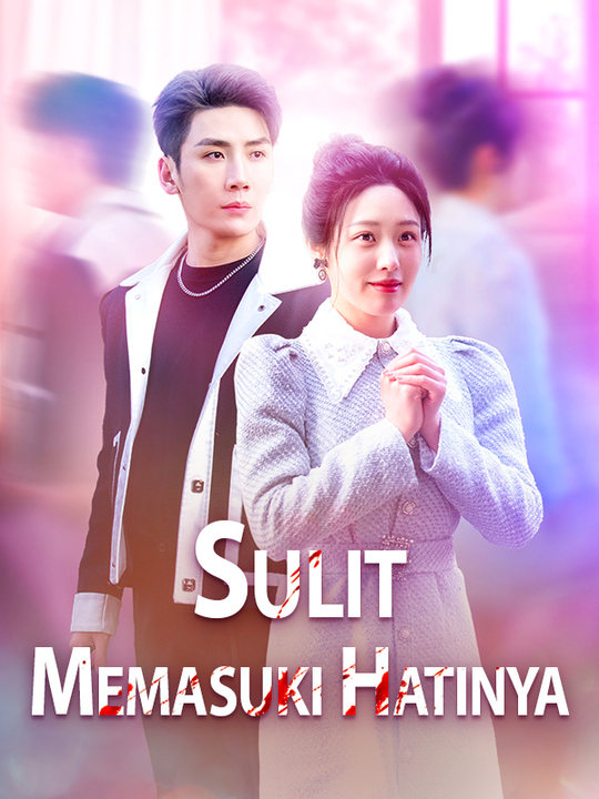 Sulit Memasuki Hatinya poster