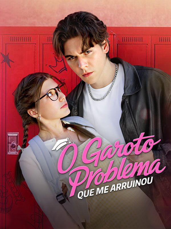 O Garoto Problema que Me Arruinou poster