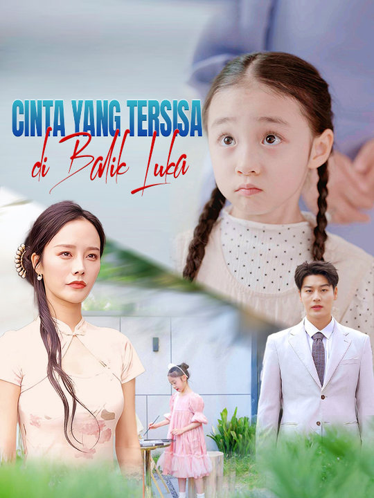 Cinta yang Tersisa di Balik Luka poster