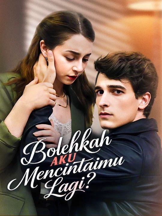 Bolehkah Aku Mencintaimu Lagi? poster