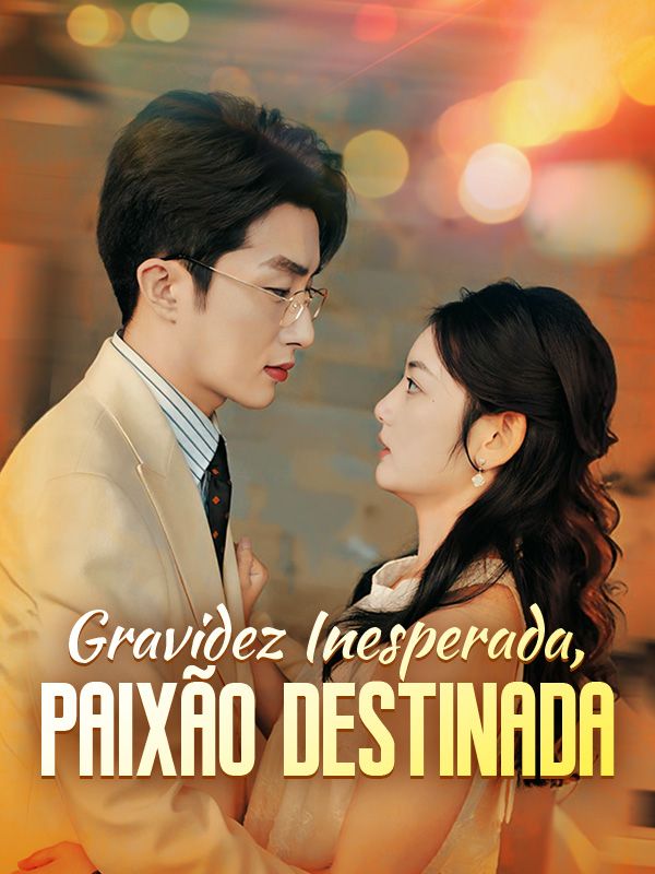 Gravidez Inesperada, Paixão Destinada poster