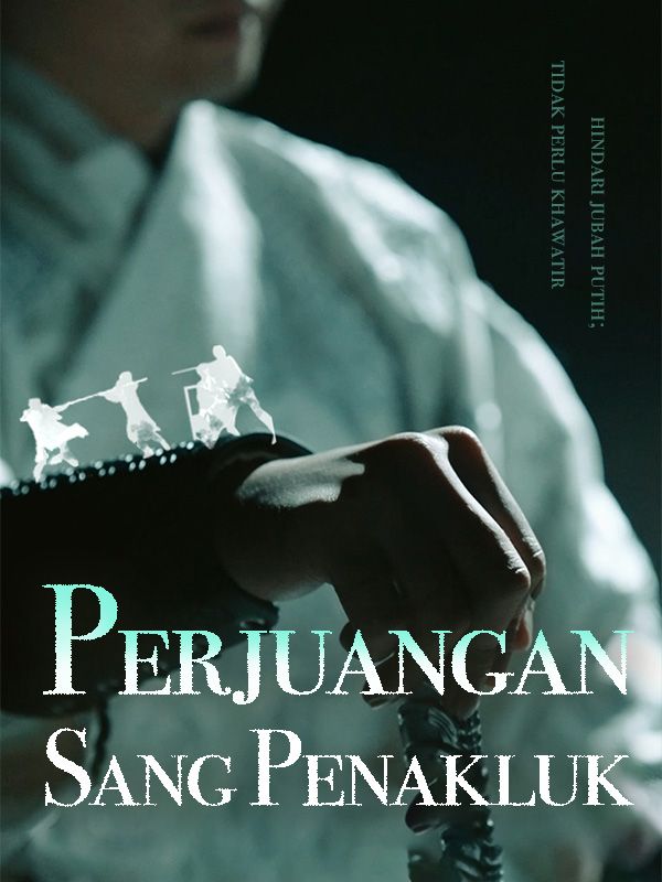 Perjuangan Sang Penakluk poster