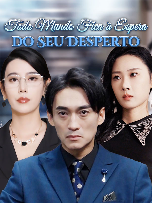 Todo Mundo Fica à Espera do Seu Desperto poster