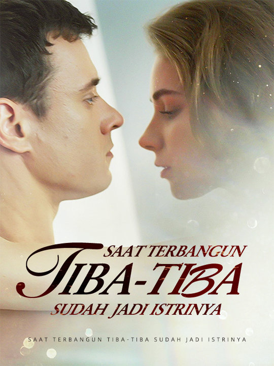 Saat Terbangun, Tiba-tiba Sudah Jadi Istrinya poster