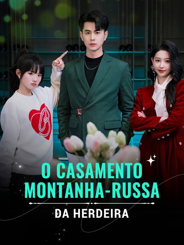 O Casamento Montanha-Russa da Herdeira poster