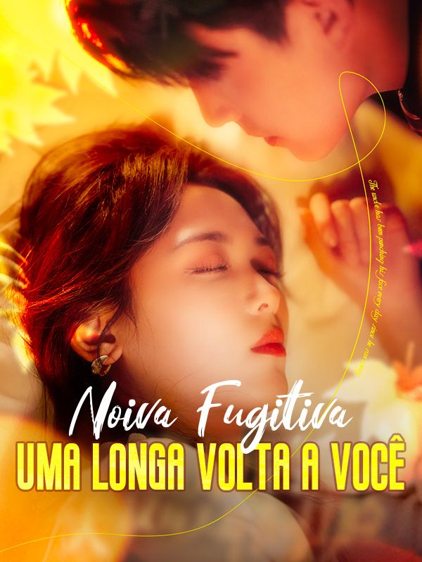 Noiva Fugitiva: Uma Longa Volta a Você poster
