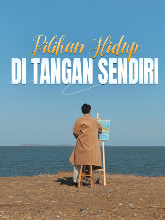 Pilihan Hidup di Tangan Sendiri poster
