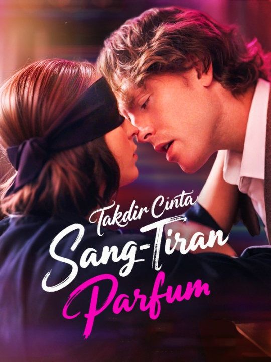 Takdir Cinta Sang Tiran Parfum poster