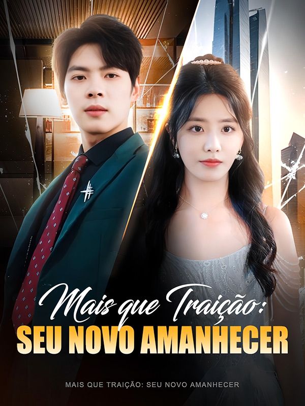 Mais que Traição: Seu Novo Amanhecer poster