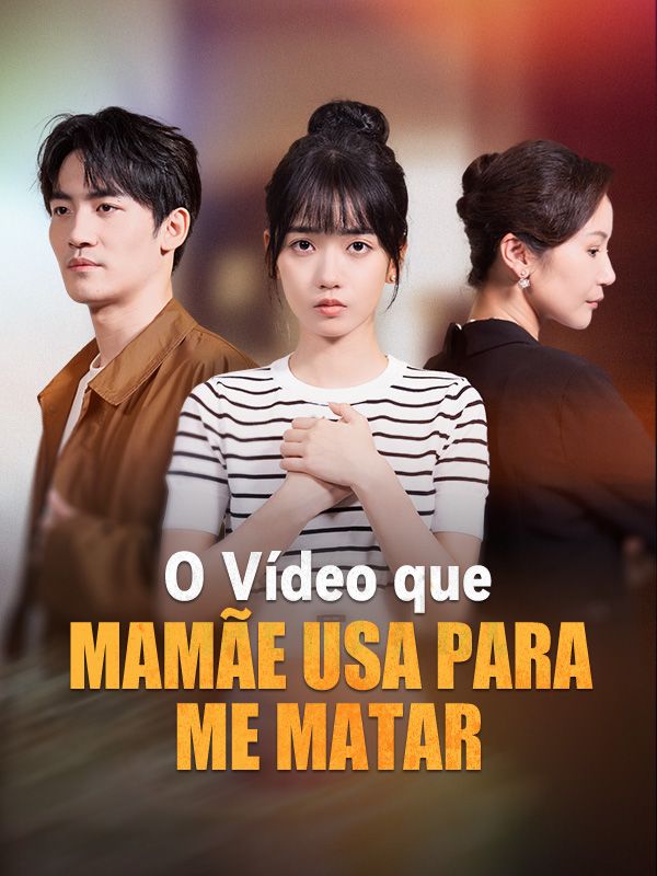 O Vídeo que Mamãe Usa para Me Matar poster