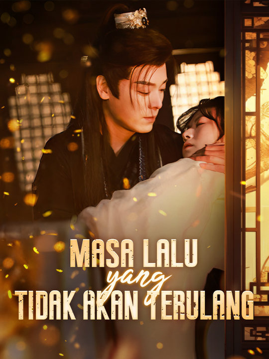 Masa Lalu yang Tidak Akan Terulang poster