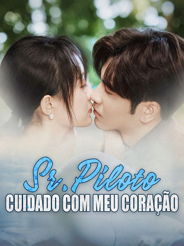 Sr. Piloto, Cuidado com Meu Coração poster