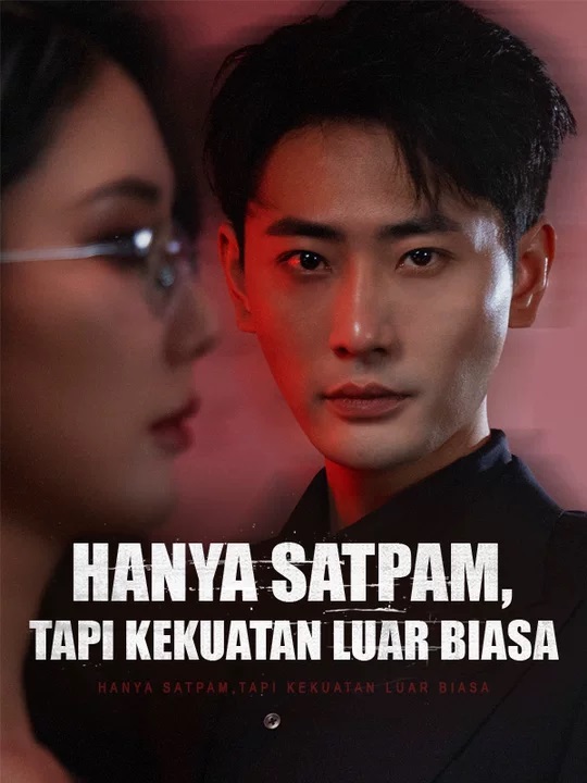 Hanya Satpam, Tapi Kekuatan Luar Biasa poster