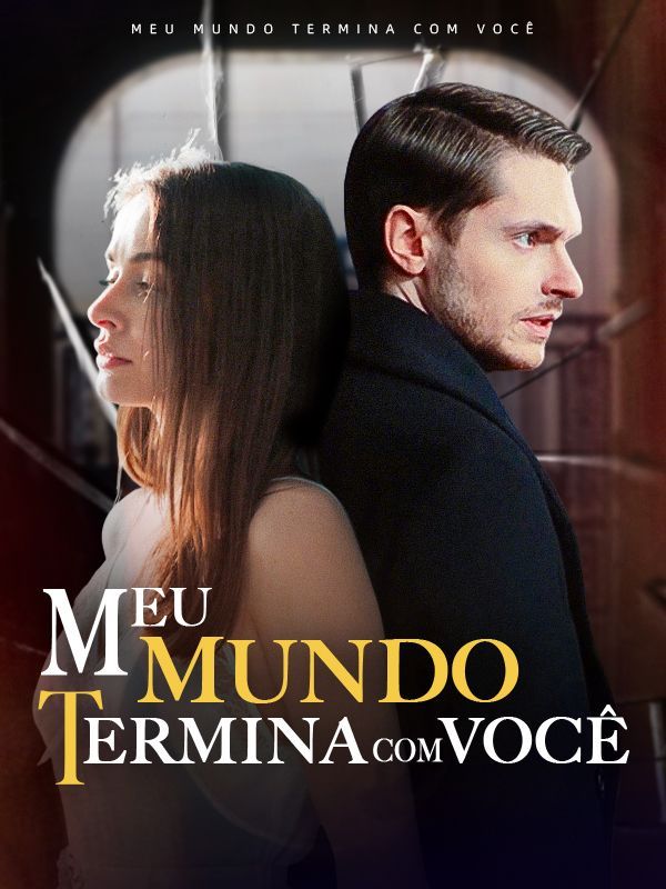 Meu Mundo Termina com Você (Dublado) poster