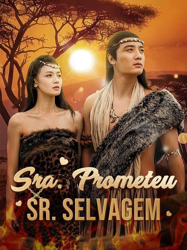 Sra. Prometeu & Sr. Selvagem poster