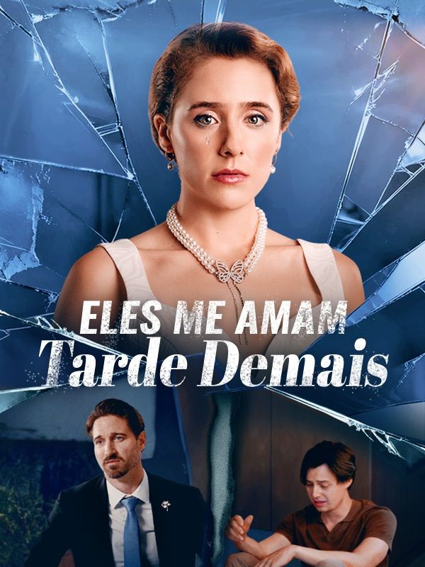 Eles Me Amam Tarde Demais poster