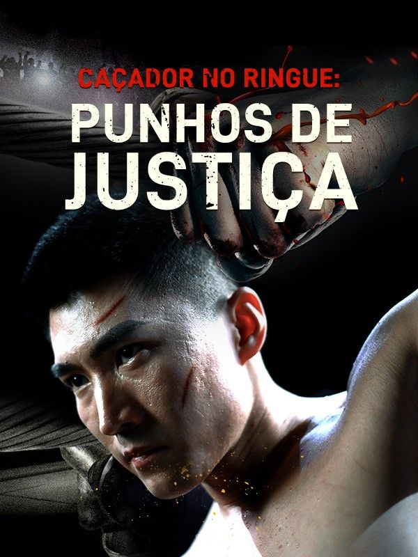 Caçador no Ringue: Punhos de Justiça poster