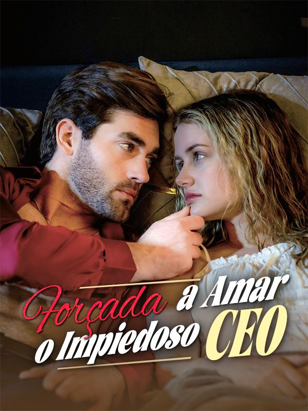 Forçada a Amar o Impiedoso CEO poster