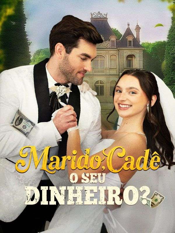 Marido, Cadê O Seu Dinheiro? poster