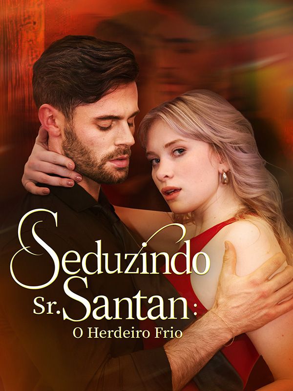 Seduzindo Sr. Santana: O Herdeiro Frio poster