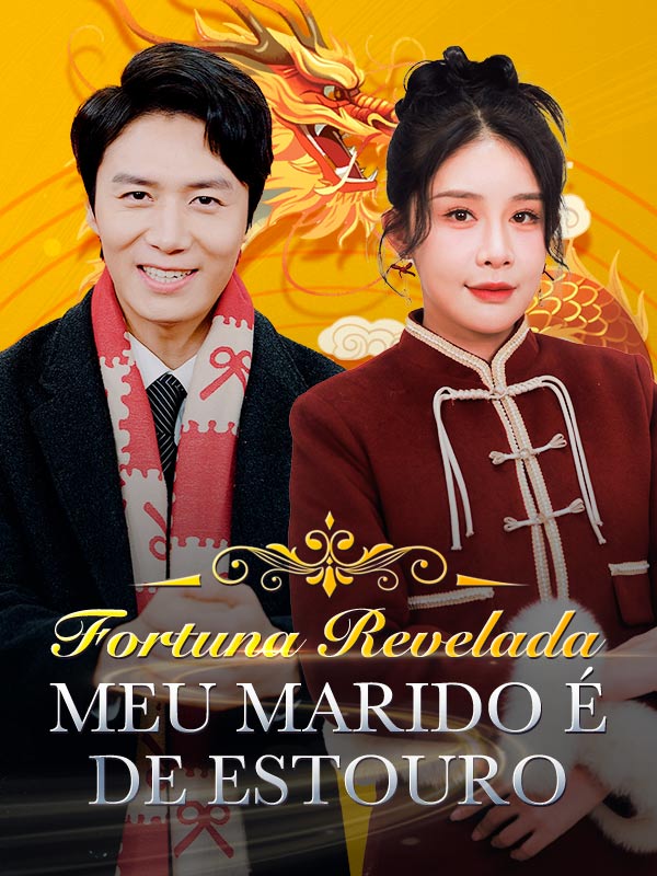 Fortuna Revelada: Meu Marido é de Estouro poster