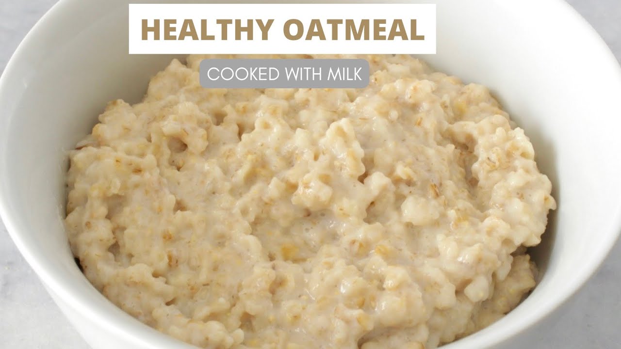 How to Make the Best Oatmeal Cooked in Milk