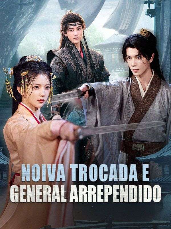Noiva Trocada e General Arrependido poster