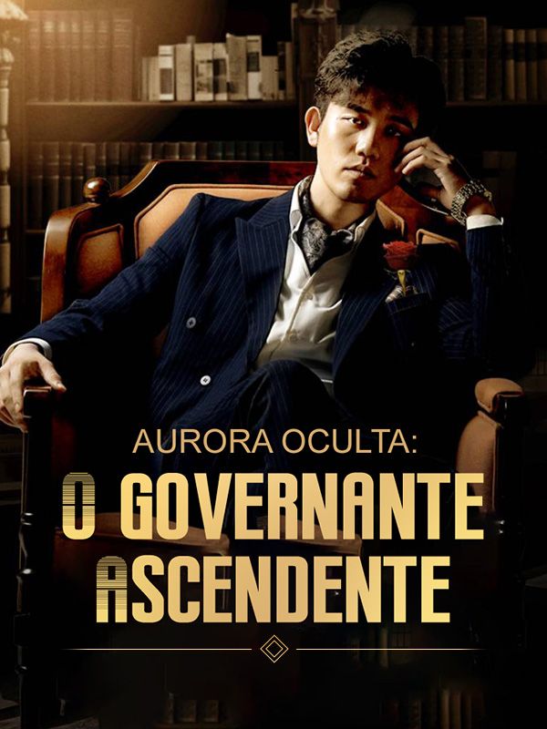 Aurora Oculta: O Governante Ascendente (Dublado) poster
