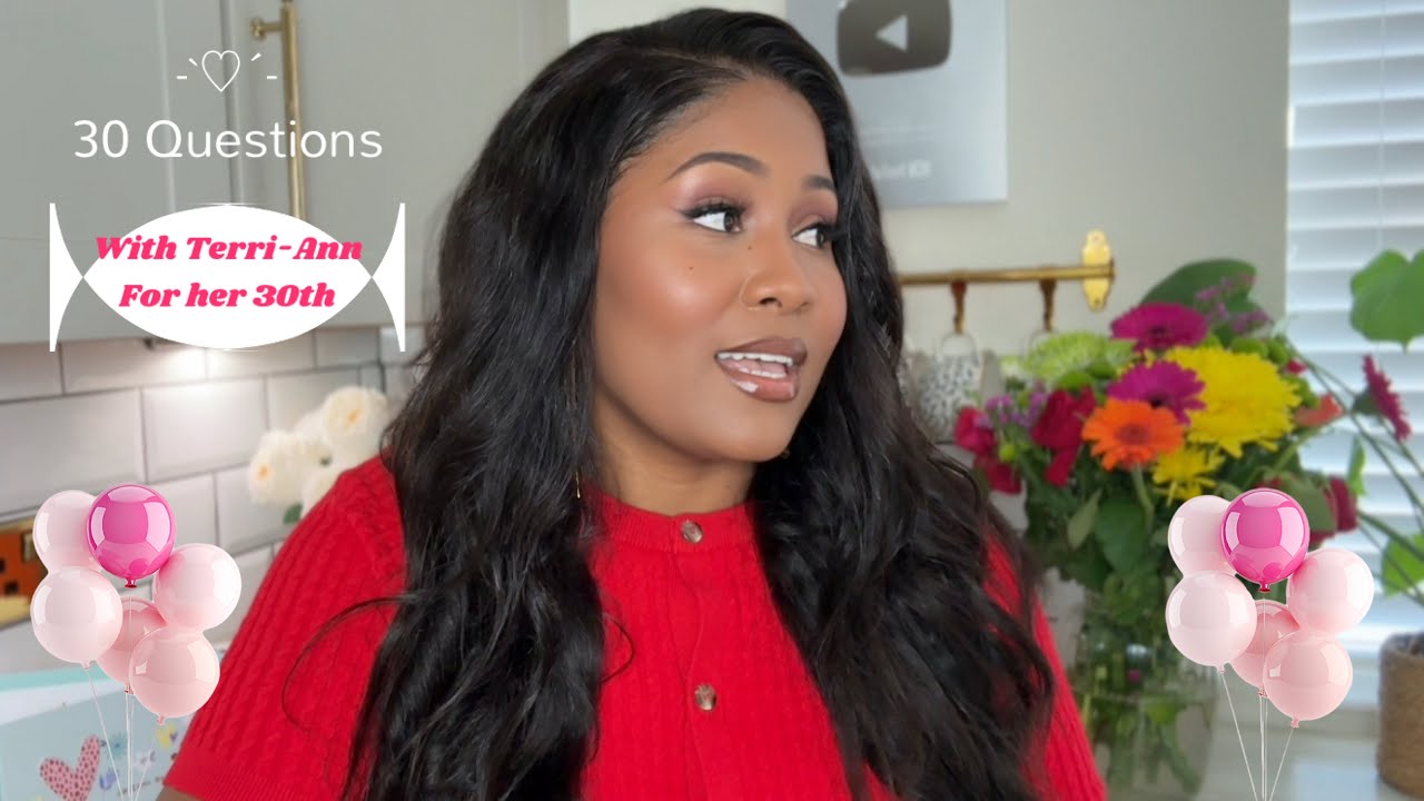 30 Questions with Terri-Ann for Her 30th Birthday!