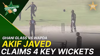 Akif Javed Claims 4 Key Wickets | Ghani Glass vs WAPDA - President's Cup Grade I 2025-26 | M2V1K