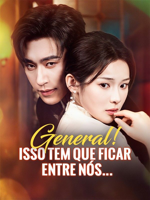 General! Isso Tem que ficar entre Nós... poster