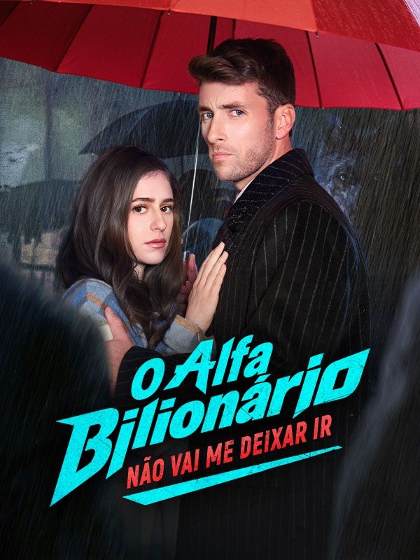 O Alfa Bilionário Não Vai Me Deixar Ir poster
