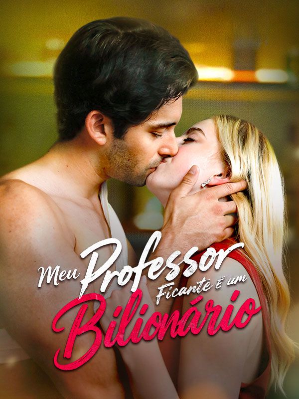 Meu Professor Ficante É Um Bilionário poster