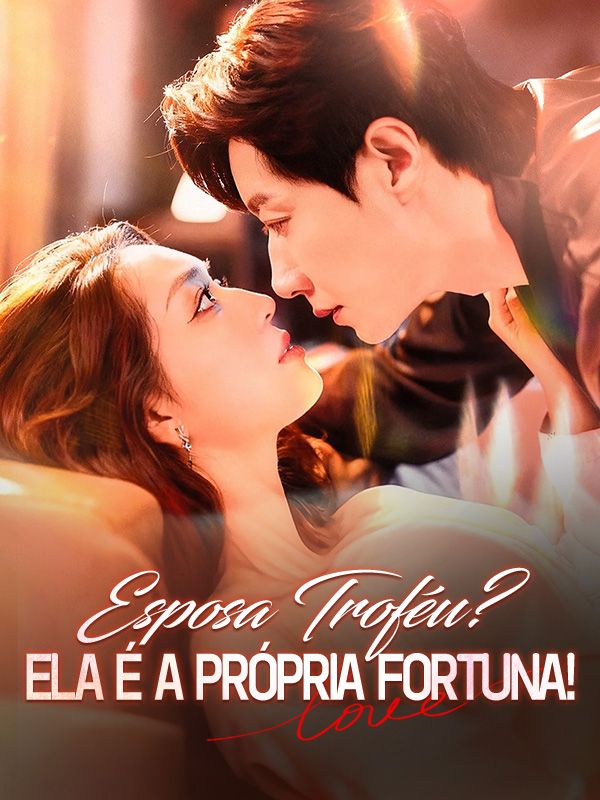 Esposa Troféu? Ela É a Própria Fortuna! poster