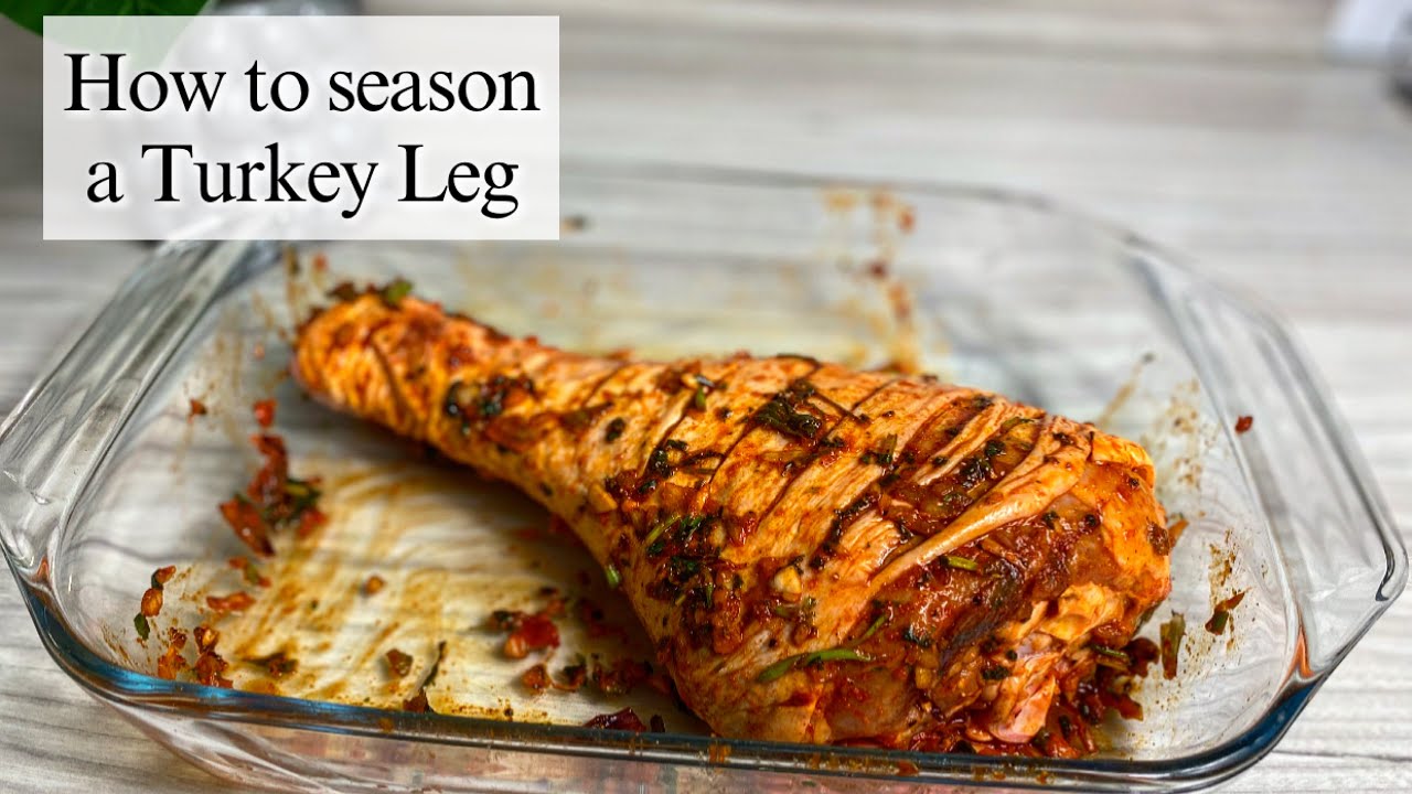 How to season a Turkey leg ready for baking or roasting!